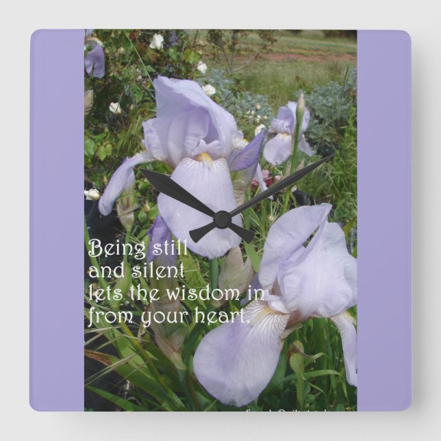 Still and Silent Inspirational Quote Purple Iris Square Wall Clock (Front)
