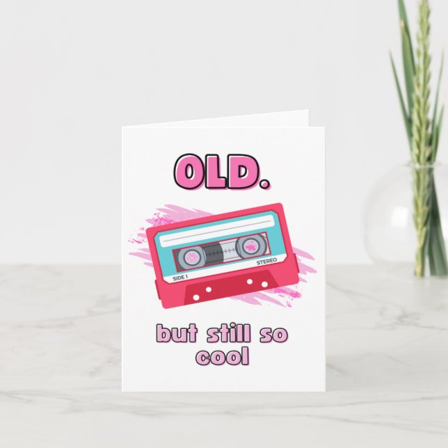 Still Cool Funny Birthday Card (Front)
