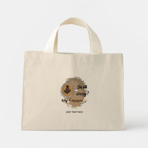 Still Dizzy Need Caffeine Mini Tote Bag