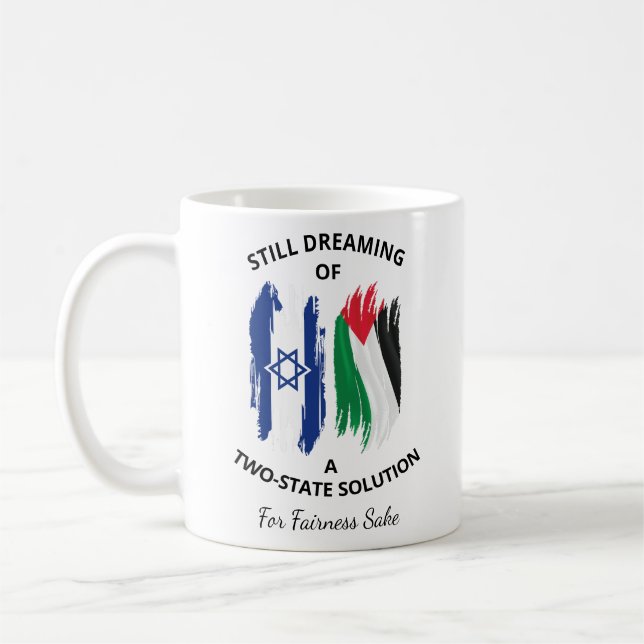 Still Dreaming Of A Two-State Solution Coffee Mug (Left)