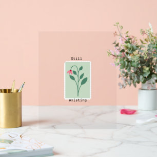 Still Existing Minimalist Flower Stamp Design Acrylic Sign