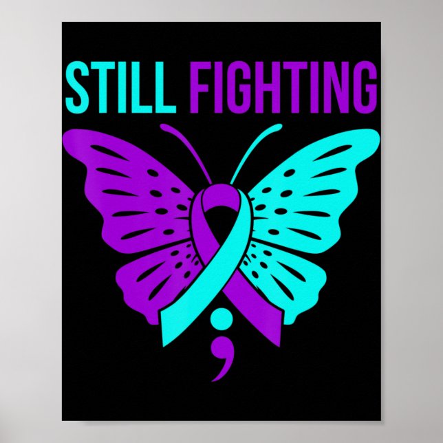 Still Fighting Happy Suicide Awareness Support Gra Poster (Front)