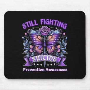 Still Fighting Suicide Prevention Awareness Butter Mouse Pad