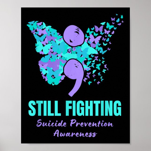 Still Fighting Suicide Prevention Awareness Butter Poster (Front)