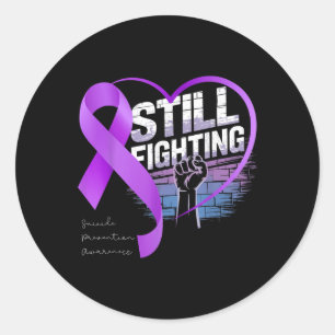 Still Fighting Suicide Prevention Awareness Purple Classic Round Sticker