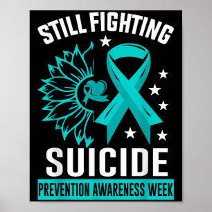 Still Fighting Suicide Prevention Awareness Purple Poster