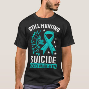 Still Fighting Suicide Prevention Awareness Purple T-Shirt