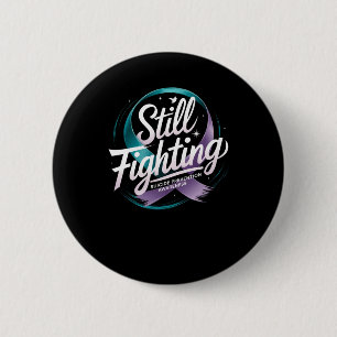 Still Fighting - Suicide Prevention Awareness Stic 6 Cm Round Badge