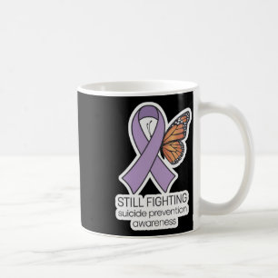 Still Fighting Suicide Prevention Awareness Sticke Coffee Mug