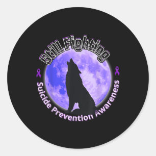 Still Fighting Suicide Prevention Awareness Wolf Classic Round Sticker