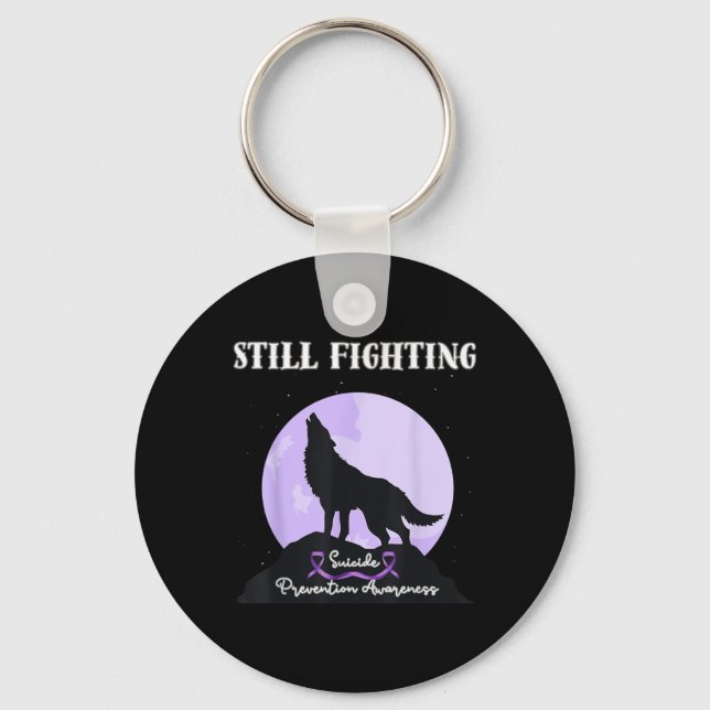 Still Fighting Suicide Prevention Awareness Wolf  Key Ring (Front)