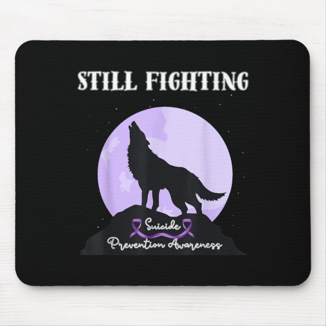 Still Fighting Suicide Prevention Awareness Wolf  Mouse Pad (Front)