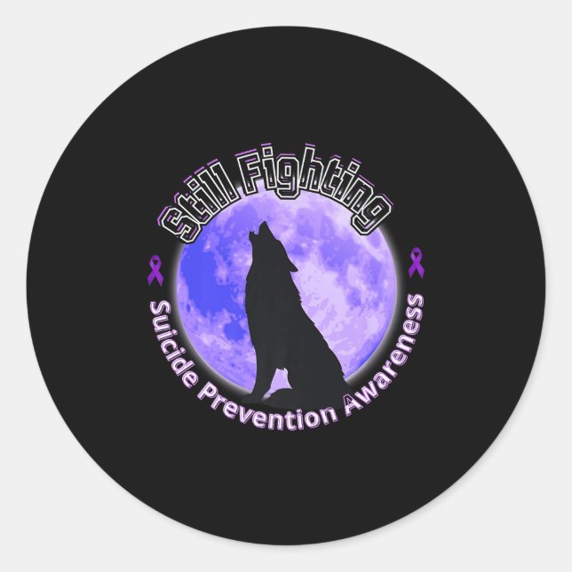 Still Fighting Suicide Prevention Awareness Wolf P Classic Round Sticker (Front)