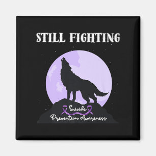 Still Fighting Suicide Prevention Awareness Wolf P Magnet