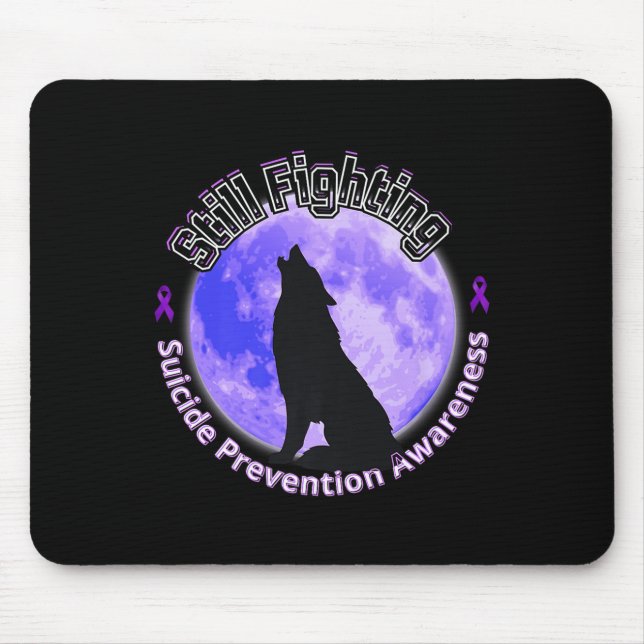 Still Fighting Suicide Prevention Awareness Wolf P Mouse Pad (Front)