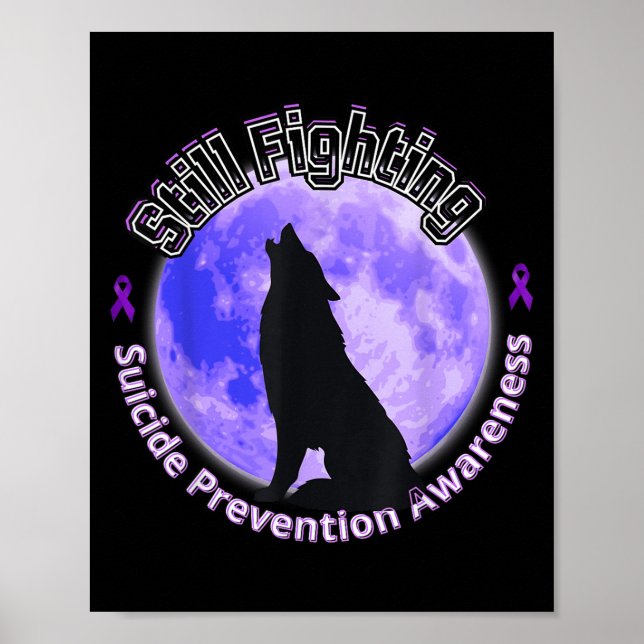 Still Fighting Suicide Prevention Awareness Wolf  Poster (Front)