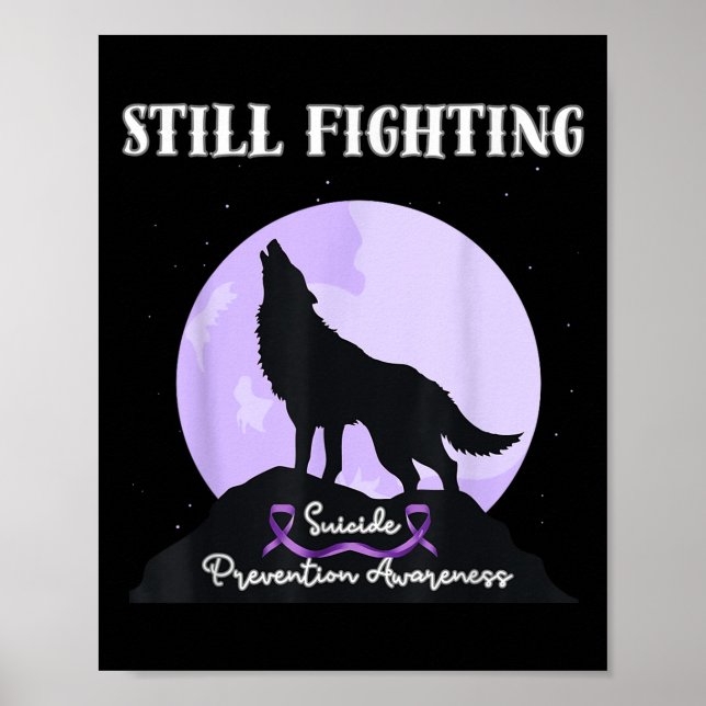 Still Fighting Suicide Prevention Awareness Wolf  Poster (Front)