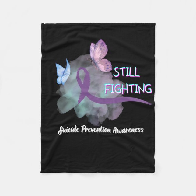 Still Fighting Suicide Prevention Awarness  Fleece Blanket (Front)