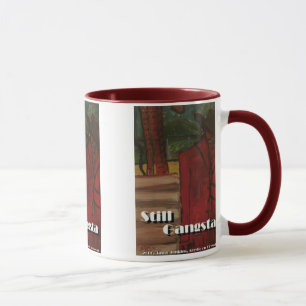 still gangsta mug