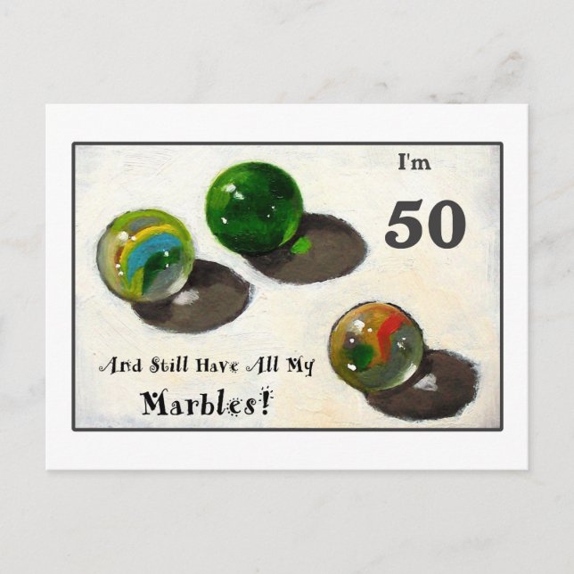 STILL HAVE MY MARBLES AT FIFTY POSTCARD (Front)