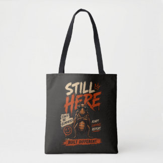Still Here. Built Different. Cockroach Graphic Tote Bag