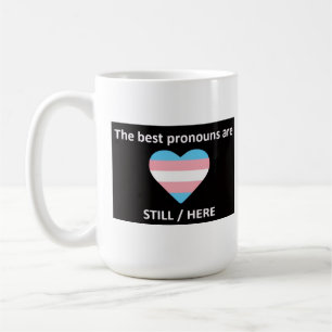 Still Here Mug
