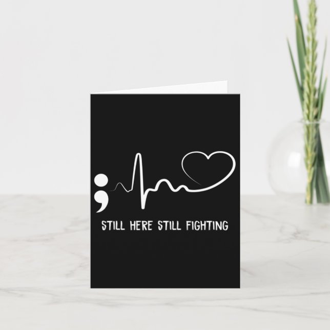 Still Here Still Fighting Hearbeat Suicide Prevent Card (Front)