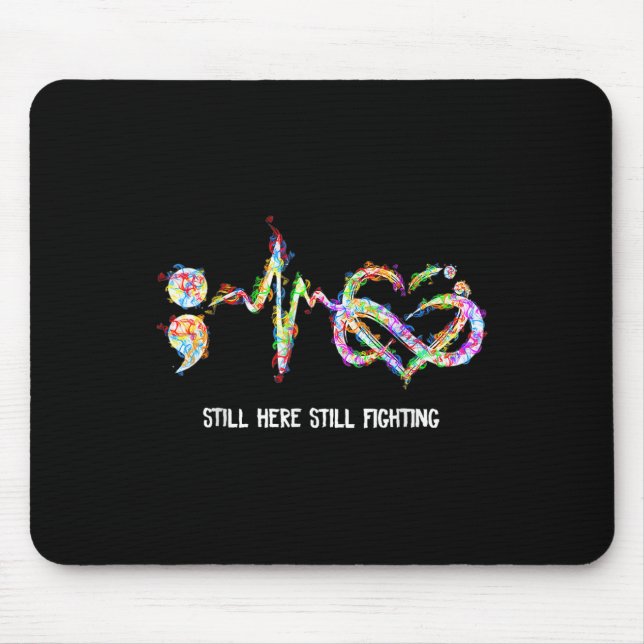 Still Here Still Fighting Suicide Prevention Aware Mouse Pad (Front)