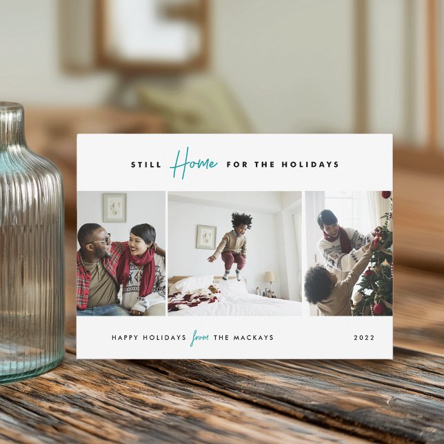 Still Home For the Holidays | Funny 3 Photo Holiday Card (Creator Uploaded)