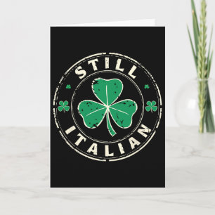 Still Italian St. Patrick's Day Funny Italy Shamro Card