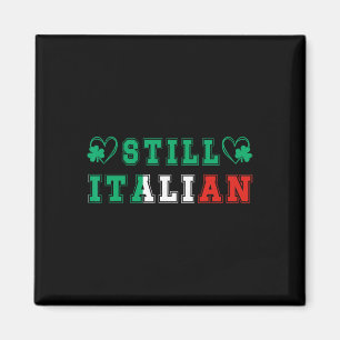 Still Italian With Shamrock Saint Patricks Day 202 Magnet
