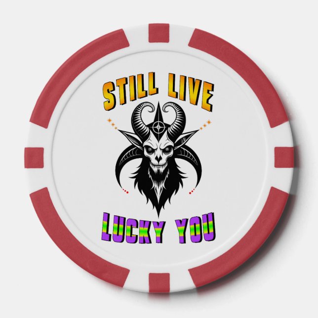 Still Live Lucky You Poker Chips (Front)