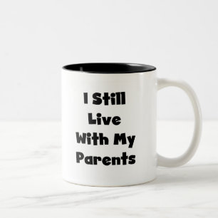 Still Live With Parents Two-Tone Coffee Mug
