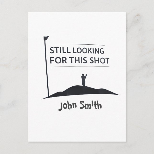 Still Looking For This Shot Custom Name Art Postcard (Front)