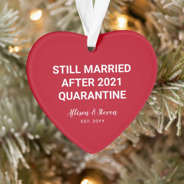 Still Married 2021 Funny Quarantine Couples Names Ornament (Tree)