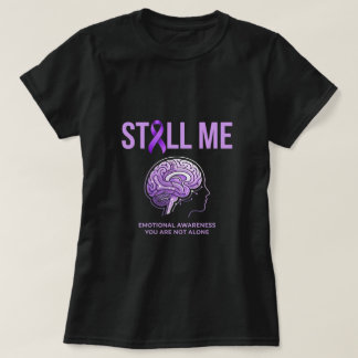 Still Me Brain Awareness Alzheimer Dementia design T-Shirt