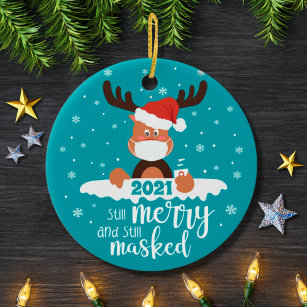 Still merry still masked fun reindeer 2021 ceramic ornament