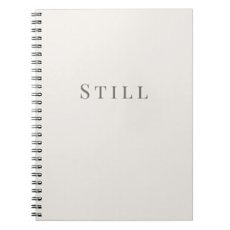 Still – Minimal Typography Notebook