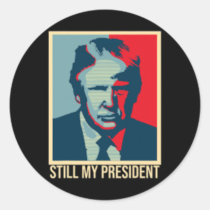Still My President Trump Presidential Election Nig Classic Round Sticker