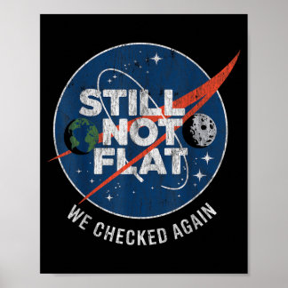 Still Not Flat We Checked Again Vintage Retro Poster