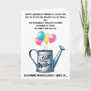 Still Not Wilting: Humourous Aging Birthday Card