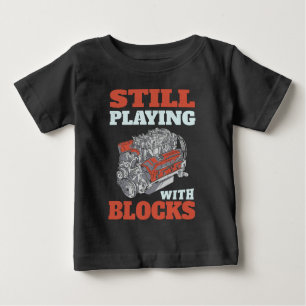 Still playing with blocks Mechanics Baby T-Shirt