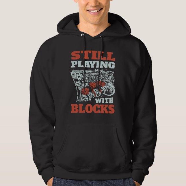 Still playing with blocks Mechanics Hoodie (Front)
