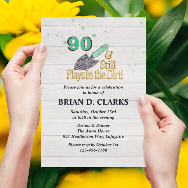 Still Plays in Dirt Gardening 90th Birthday Party Invitation (Creator Uploaded)