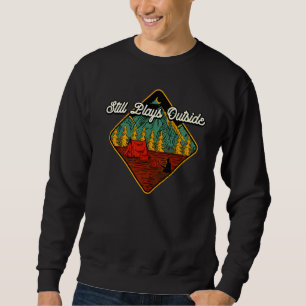 Still Plays Outside Camping Summer Camper Tropical Sweatshirt
