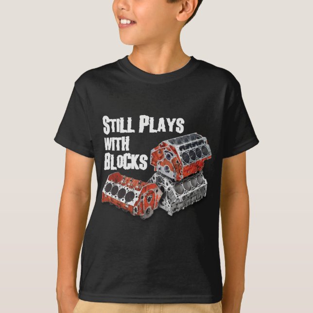 Still Plays With Blocks T-Shirt (Front)