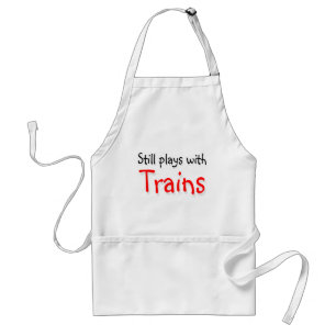 Still plays with trains standard apron