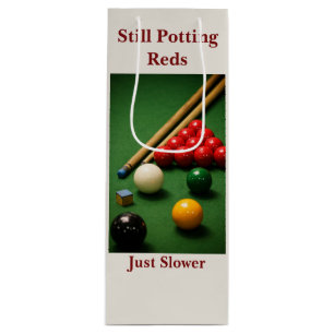 Still Potting Reds Just Slower Funny Snooker Wine  Gift Bag