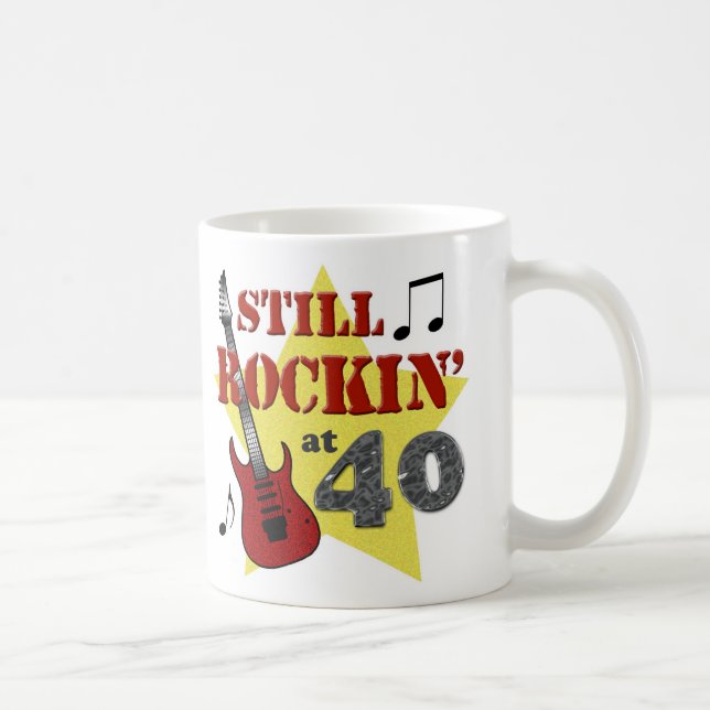Still Rockin' at 40 Coffee Mug (Right)