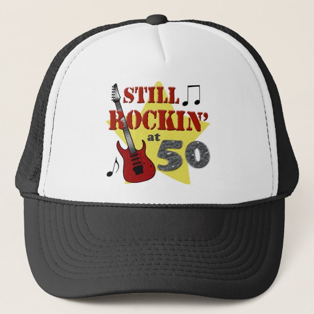 Still Rockin' At 50 Trucker Hat (Front)